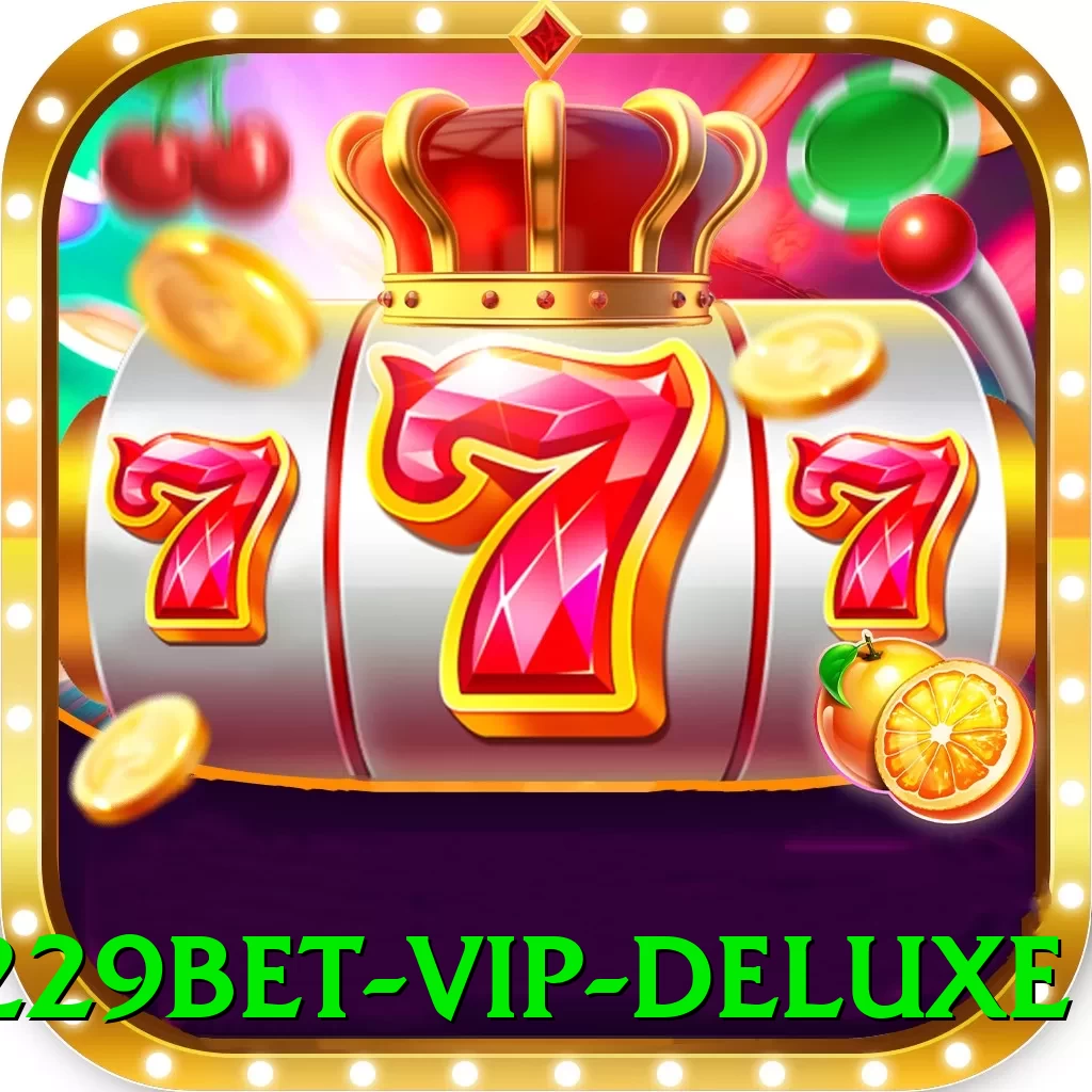 1229bet - VIP Deluxe - 💎 apk